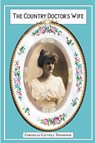 The Country Doctor's Wife: Memoir - Thompson - 9781947504271