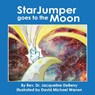StarJumper Goes to the Moon - David Michael Warren - 9781947514102
