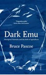 Pascoe, B: Dark Emu - Bruce Pascoe - 9781947534087