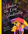 UNDER THE LOVE UMBRELLA - Davina Bell - 9781947534971