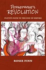 Persephone's Revolution - Rosie Finn - 9781947544543