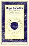 Royal Nativities - Elsbeth Ebertin - 9781947544574
