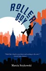 Roller Boy - Marcia Strykowski - 9781947548107