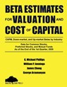 Beta Estimates for Valuation and Cost of Capital, As of the End of 1st Quarter, 2020 - G Michael Phillips ; William P Jennings ; James Chong - 9781947572485