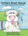 Toffee's Great Rescue - Richard Allen Breitbach - 9781947589872