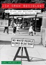 Jim Crow Sociology – The Black and Southern Roots of American Sociology - Earl Wright - 9781947602571
