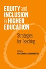 Equity and Inclusion in Higher Education: Strategies for Teaching - Rita Kumar - 9781947602991