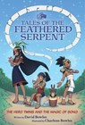 The Hero Twins and the Magic of Song: (Tales of the Feathered Serpent #2) - David Bowles - 9781947627697