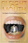Sleight of Mouth - Robert Dilts - 9781947629028