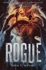 Rogue - Greg F Gifune - 9781947654532