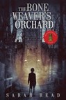 The Bone Weaver's Orchard - Sarah Read - 9781947654686