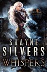 Whispers - Shayne Silvers - 9781947709089