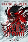 Devil's Dream: Shade of Devil Book 1 - Shayne Silvers - 9781947709324