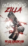 Underworld Zilla - Mike Enemigo ; King Guru - 9781947732582