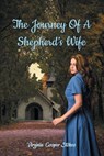 The Journey of a Shepherd's Wife - Virginia Cooper Stokes - 9781947765924