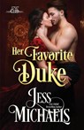 Her Favorite Duke - Jess Michaels - 9781947770447