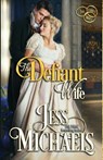 The Defiant Wife - Jess Michaels - 9781947770508