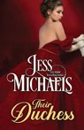 Their Duchess - Jess Michaels - 9781947770911