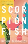 SCORPIONFISH - Natalie Bakopoulos - 9781947793750