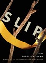 Slip - Nicole Callihan - 9781947817760