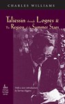 Taliessin Through Logres and the Region of the Summer Stars - Charles (University of Washington Tacoma) Williams - 9781947826434