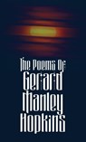 The Poems of Gerard Manley Hopkins - Gerard Manley Hopkins - 9781947844834