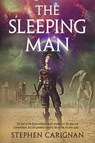 The Sleeping Man - CARIGNAN,  Stephen - 9781947848757