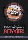 Pirates and Spooks, Beware! - Susan Weiner - 9781947860155
