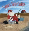 Santa's Sick of Cookies - Karen Young Foley - 9781947860230