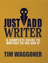 Just Add Writer - Tim Waggoner - 9781947879812