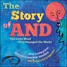 The Story of and: The Little Word That Changed the World - Sandy Eisenberg Sasso - 9781947888050