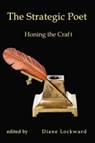 The Strategic Poet - LOCKWARD,  Diane - 9781947896482