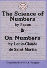The Numerical Theosophy of Saint-Martin & Papus - Gerard Encausse ; de Saint-Martin Louis-Claude - 9781947907058