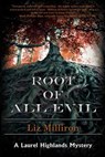 Root of All Evil - Liz Milliron - 9781947915053