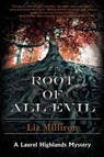 Root of All Evil - Liz Milliron - 9781947915053