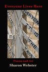 Everyone Lives Here - Sharon Webster - 9781947917514