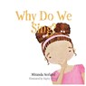 Why Do We Sing? - Miranda Nerland - 9781947929043