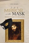 The Mirror or the Mask - Lydia McGrew - 9781947929074