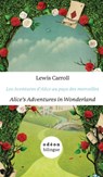 Les Aventures d'Alice Au Pays Des Merveilles/Alice's Adventures In Wonderland - Lewis Carroll - 9781947961999