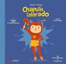 El Chapulin Colorado: Sounds/Sonidos - Patty Rodriguez ; Ariana Stein - 9781947971417