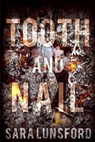 Tooth and Nail - LUNSFORD,  Sara - 9781948001007