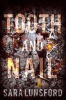 Tooth and Nail: A Chilling Domestic Thriller - Sara Lunsford - 9781948001014