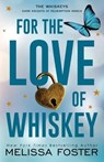 For the Love of Whiskey - Melissa Foster - 9781948004435