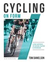 Cycling On Form - Tom Danielson ; Kourtney Danielson - 9781948007047