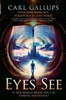 Eyes to See - Carl Gallups - 9781948014786