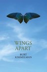 Wings Apart - KIMMELMAN,  Burt - 9781948017336