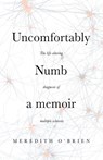Uncomfortably Numb - Meredith O'Brien - 9781948018708