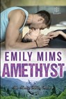 Amethyst - Emily Mims - 9781948029377