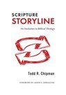 Scripture Storyline - Todd R Chipman - 9781948048408