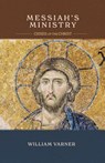 Messiah's Ministry - William Varner - 9781948048613